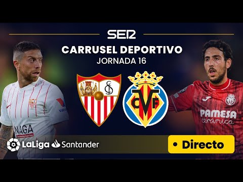 ?? EN DIRECTO | SEVILLA F.C. - VILLARREAL C.F. #LaLiga Jornada 16