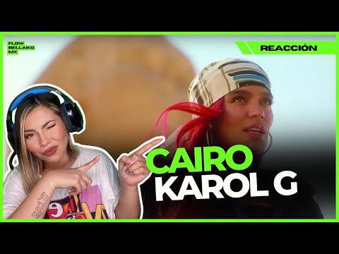 #MEXICANAREACCIONA CAIRO- KAROL G #flowbellakomx