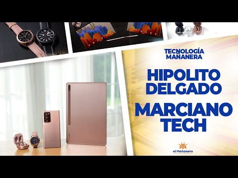 Los Nuevo Galaxy Note, Fold 2 y to lo que trae Samsung! - Hipolito Delgado y Marciano Tech