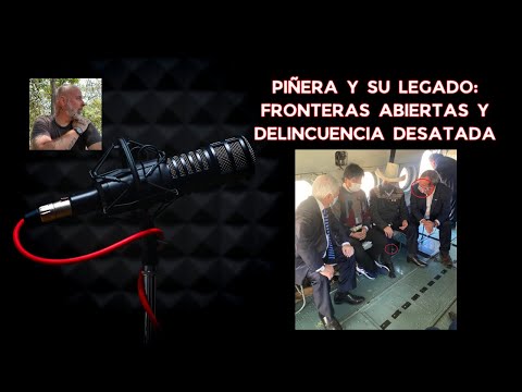 Chile Vamos y el legado de Piñera: fronteras abiertas y delincuencia desatada