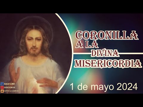 Santa Coronilla a la Divina Misericordia de hoy 1 de mayo