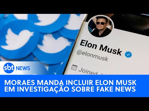 SBT News na TV: Alexandre de Moraes manda incluir Musk em investigação sobre fake news