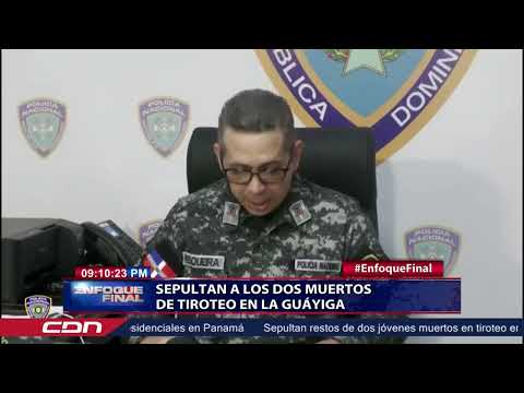 Sepultan a dos muertos por tiroteo en la Guáyiga