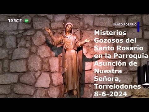 Misterios Gozosos del Santo Rosario en Parroquia Asunción de Nuestra Señora, Torrelodones, 8-6-2024