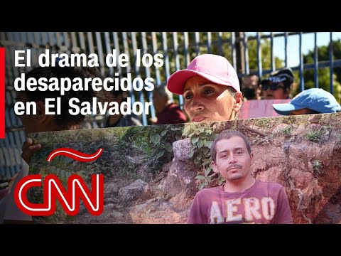 Desaparecidos en El Salvador: Familiares acusan al gobierno de no apoyar