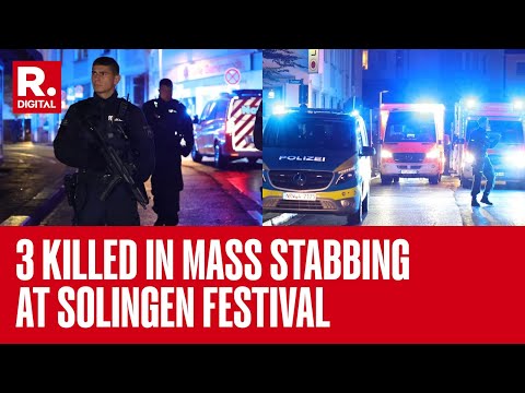 Mass Stabbing at Solingen Festival: 3 Killed, 4 Injured in Germany Knife Attack