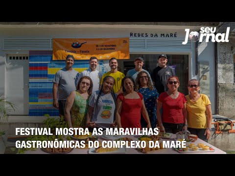 Festival mostra as maravilhas gastronômicas do Complexo da Maré