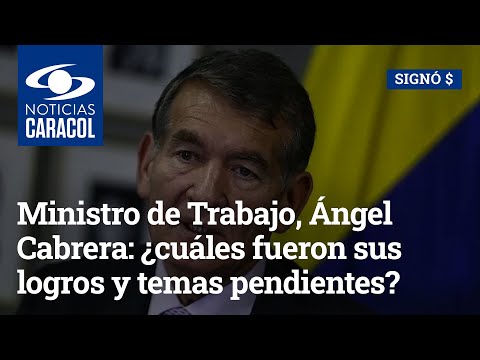 Gestión del ministro de Trabajo, Ángel Cabrera: ¿cuáles fueron sus logros y temas pendientes?