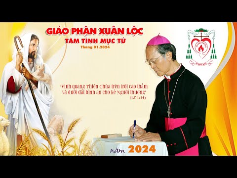 Tâm Tình Mục Tử | Tháng 01.2024 | Đức Giám mục Gioan Đỗ Văn Ngân - Gp. Xuân Lộc