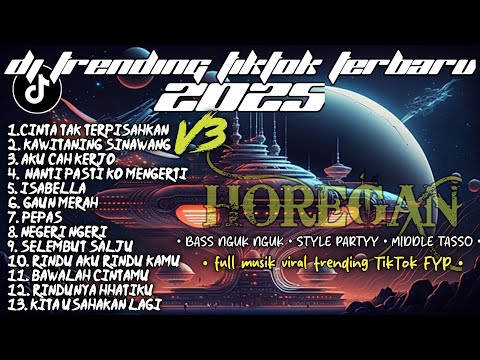 DJ TRENDING TIKTOK TERBARU 2025 •CINTA TAK TERPISAHKAN •KAWITANING SINAWANG•NANTI PASTI KO MENGERTI•
