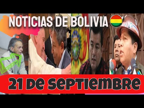 Noticias de Bolivia de hoy  21  de septiembre, Noticias cortas de Bolivia hoy 21 Informativo