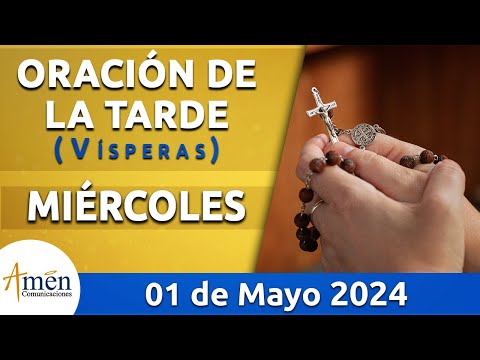 Oración de la Tarde Hoy Miércoles 01 Mayo 2024 l Padre Carlos Yepes | Católica | Dios