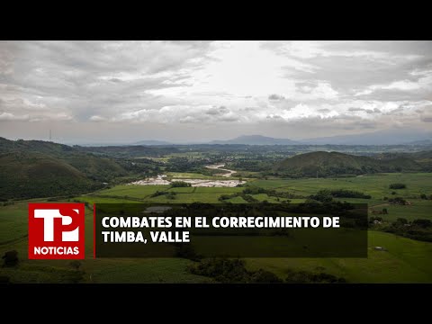 Combates en el corregimiento de Timba, Valle |11.04.2024| TP Noticias