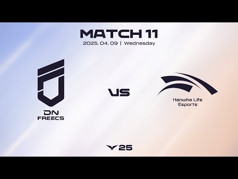 DNF vs HLE | 매치 11 하이라이트 | 04.09 | 2025 LCK