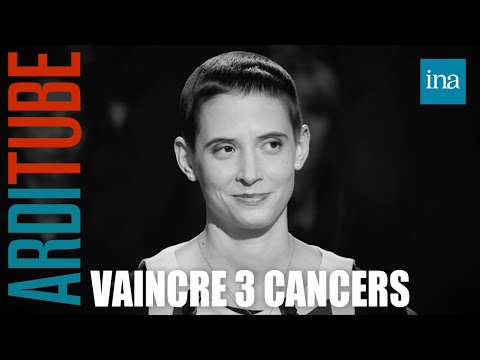 Guérie de 3 cancers à 23 ans, elle raconte ses combats à Thierry Ardisson l INA Arditube
