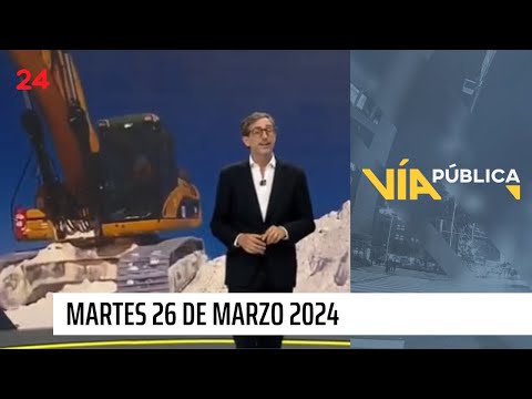 Vía Pública - Martes 26 de marzo 2024 | 24 Horas TVN Chile