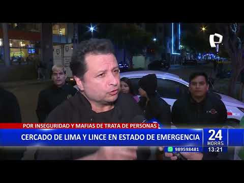 A partir de este miércoles: Cercado de Lima y Lince serán declarados en estado de emergencia