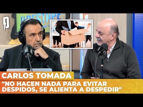 No hacen nada para evitar despidos, se alienta a despedir | Carlos Tomada con Roberto Navarro