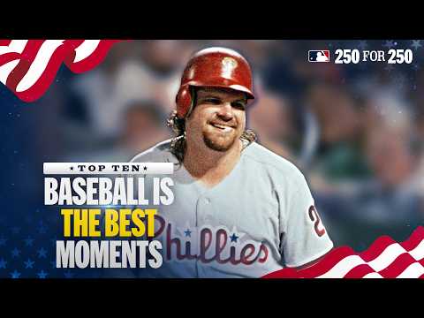 야구 역사상 최고의 순간 10선! | MLB 250 For 250