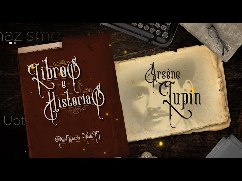 Libros e Historias | Arsène Lupin