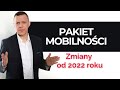 Pakiet Mobilnoci 2022 - co czeka bran transportow?