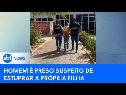 Homem é preso suspeito de abusar a própria filha no Ceará | #SBTNewsnaTV (26/07/24)