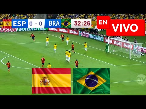 España vs Brasil EN VIVO / Amistoso Internacional