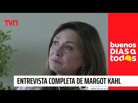 Revisa la entrevista completa a Margot Kahl | Buenos días a todos