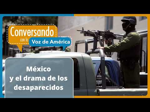 ONG crítica las cifras actualizadas del gobierno mexicano sobre personas desaparecidas