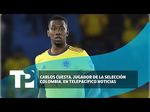 Carlos Cuesta, jugador de la Selección Colombia, en Telepacífico Noticias I21.03.2024I TPNoticias