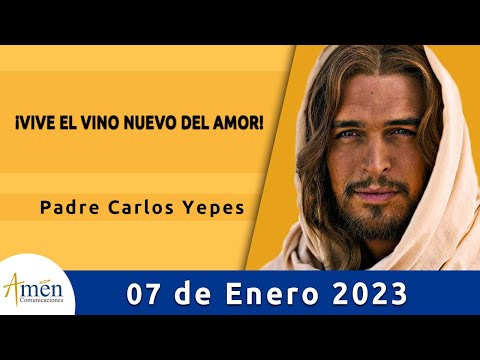 Evangelio De Hoy Sábado 7 Enero de 2023 l Padre Carlos Yepes l Biblia l Juan 2:1-11 l Católica