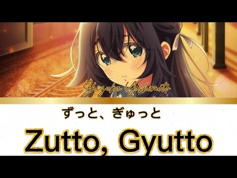 The 100 Girlfriends S2 Character Song - ずっと、ぎゅっと『Zutto, Gyutto』 by Shizuka Yoshimoto (Lyrics)