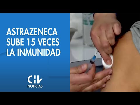 Estudio revela que vacuna de Astrazeneca eleva 15 veces la inmunidad tras dosis de refuerzo