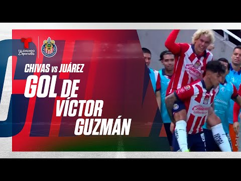 Goal Víctor Guzmán - Chivas vs Juárez 2-0 | Telemundo Deportes