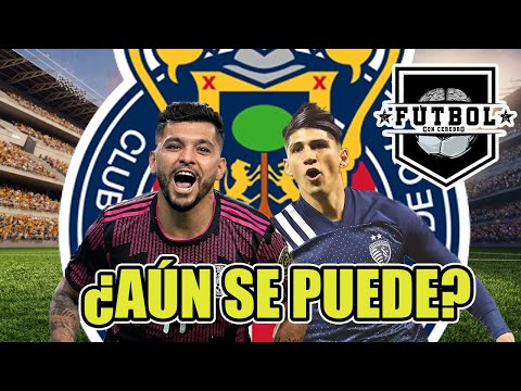 ¿CÓMO VAN los FICHAJES del TECATITO CORONA y ALAN PULIDO para CHIVAS?