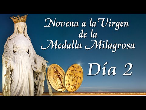 NOVENA a la VIRGEN de la MEDALLA MILAGROSA ? DÍA 2 ? | P. Mauricio Galarza #Novena #MedallaMilagrosa
