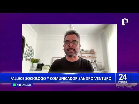 #24 HORAS| MUERE SOCIOLOGO Y COMUNICADOR SANDRO VENTURO