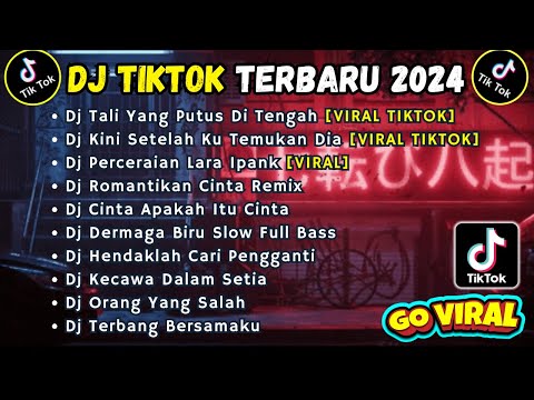 DJ TIKTOK TERBARU 2024 SLOW FULL BASS || DJ TALI YANG PUTUS DITENGAH | DJ KINI SETELAH KUTEMUKAN DIA