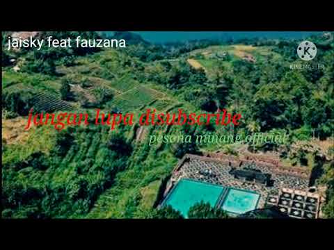 jaisky feat fauzana.lagu minnag terbaru// mananti muatan barisi👍