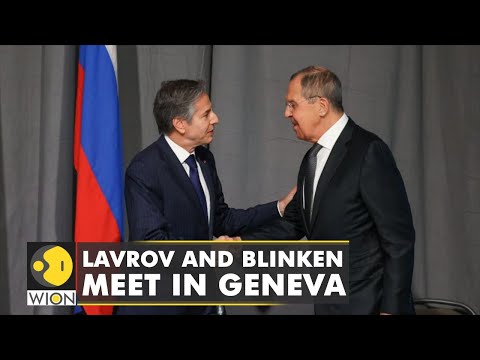 Lavrov and Blinken meet underway in Geneva, leaders discuss Ukraine border crisis | Russia-US News
