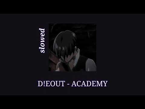 D!EOUT---ACADEMY-(-Intro-)-(sl
