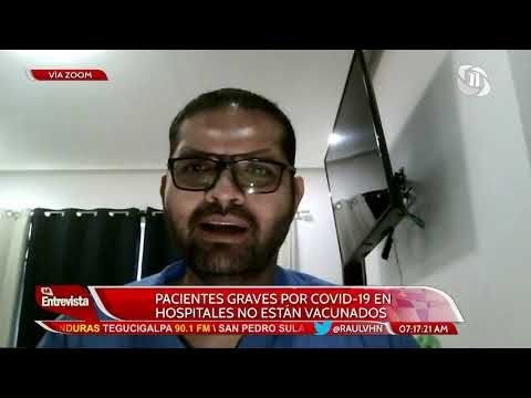 La Entrevista con Raúl Valladares | Pacientes graves por Covid-19 en Hospitales no están Vacunados