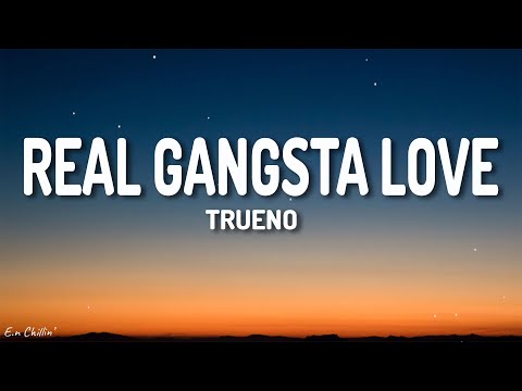 Trueno - REAL GANGSTA LOVE (Lyrics)