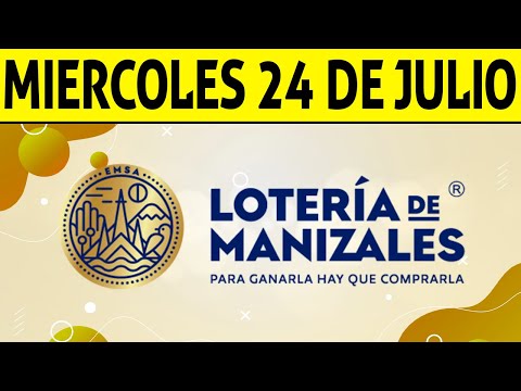 Resultados Lotería de MANIZALES del Miércoles 24 de Julio de 2024  PREMIO MAYOR