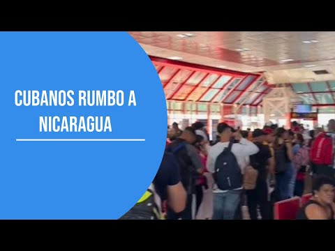 ESTO SIGUE: Aeropuerto de La Habana repleto de cubanos rumbo a Nicaragua
