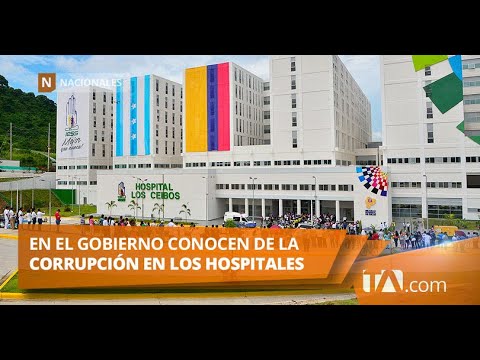 En el gobierno conocen de la corrupción en el interior de los hospitales -Teleamazonas