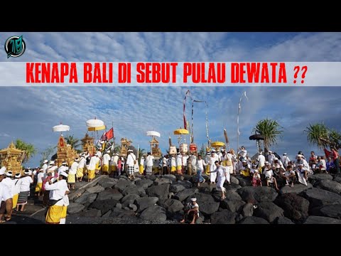 KENAPA BALI DISEBUT PULAU DEWATA ?? ||  TERUNGKAP INILAH ALASANNYA.