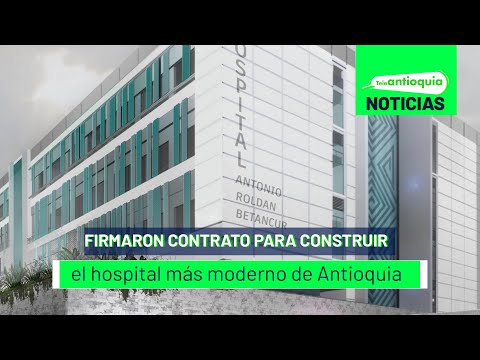 Construirán hospital moderno en Antioquia