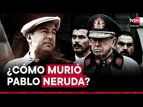 Chile: ordenan reabrir investigación sobre muerte de Pablo Neruda