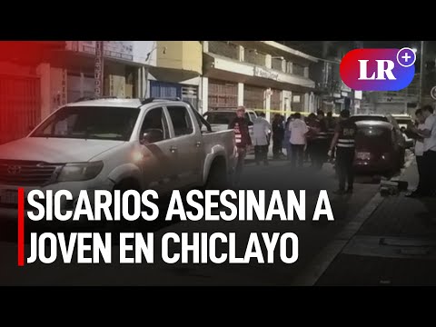 Sicarios asesinan a joven a cuadras de la Municipalidad de Chiclayo | #LR